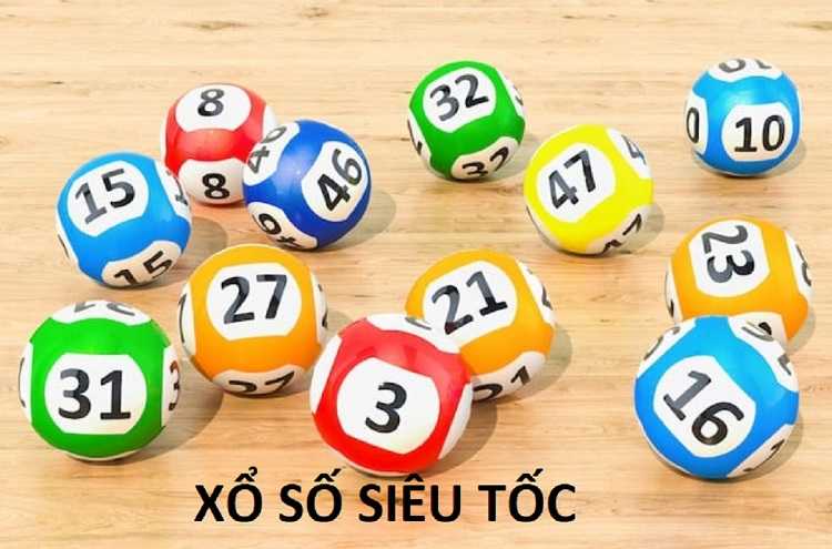 Tổng quan thông tin về xổ số siêu tốc